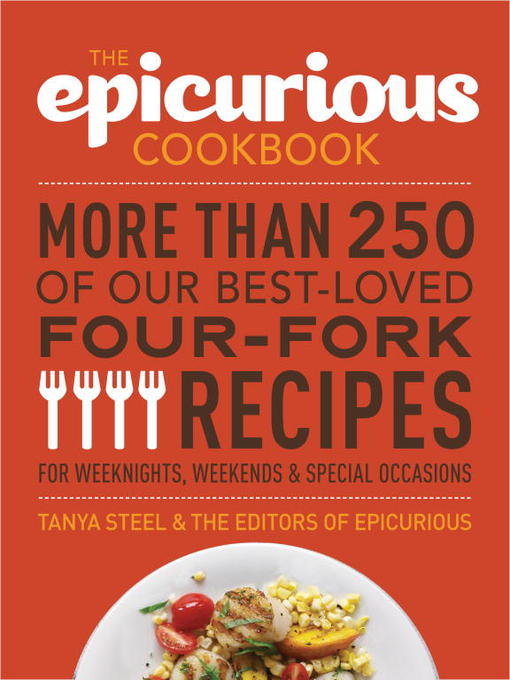 Title details for The Epicurious Cookbook by Tanya Steel - Available